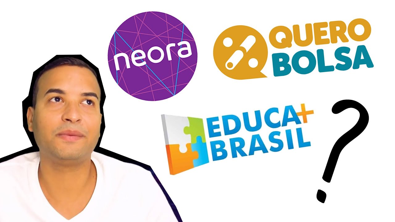 Quero Bolsa, Educa mais Brasil ou Neora, qual o melhor?